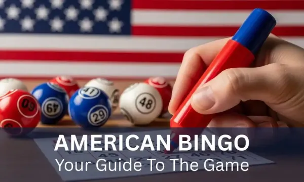 American Bingo: Complete Guide, Rules & Betting Insights